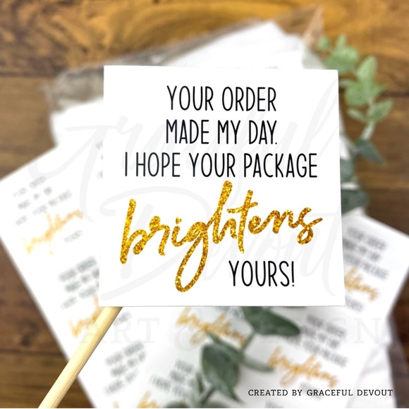 Your Order Made My Day. I Hope Your Package Brightens Yours!-2" Sticker [GD2-48] - Picture 2 of 5